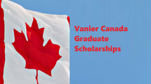 Fully Funded Vanier Canada Graduate Scholarships